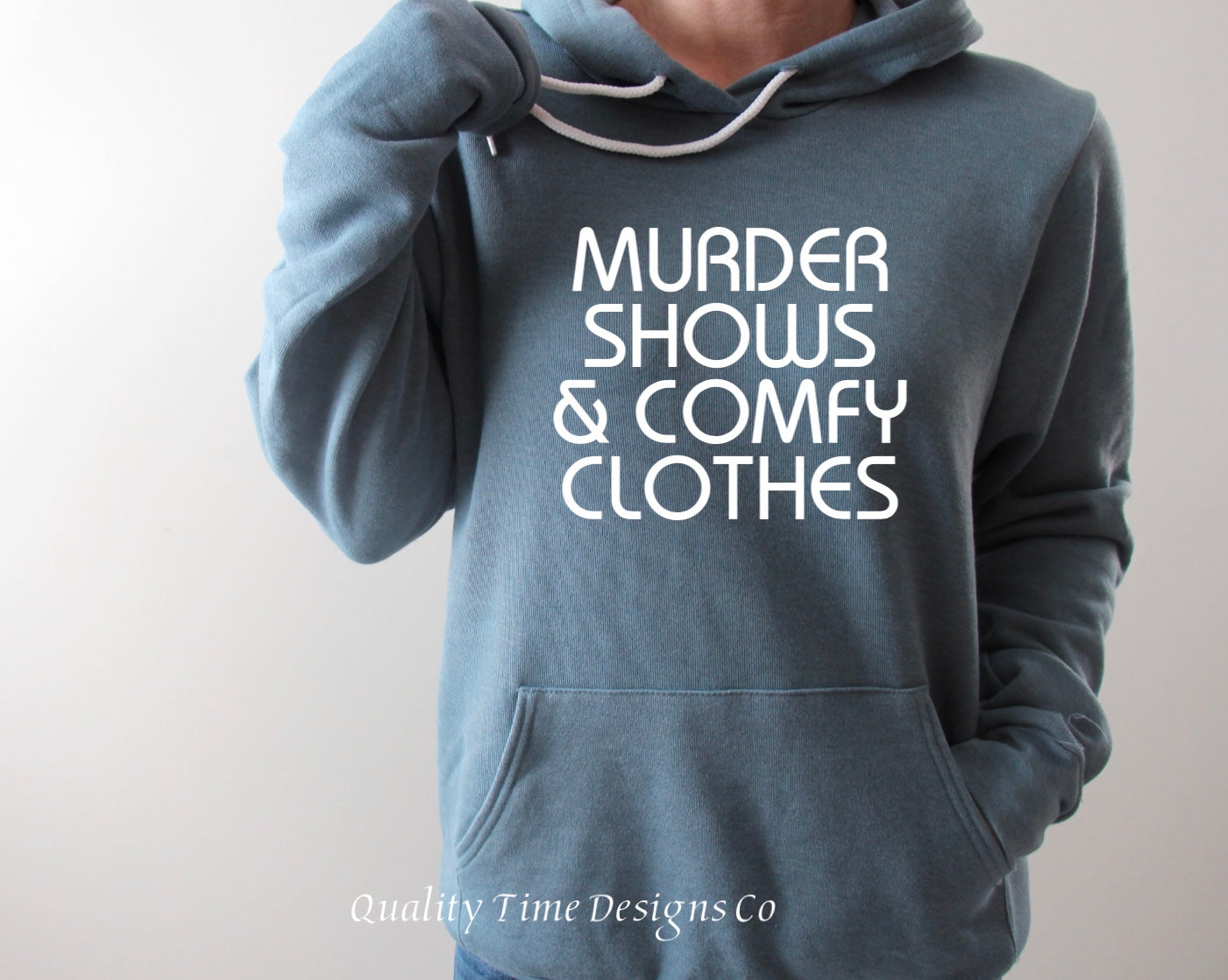 Murder shows and comfy clothes hoodie