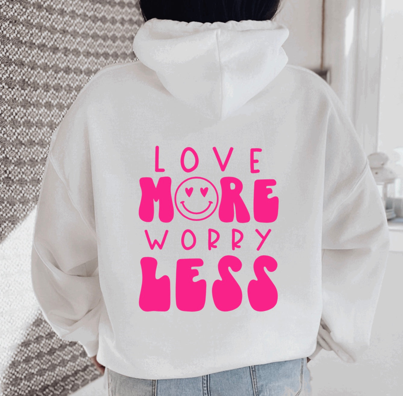 Love more worry less hoodie