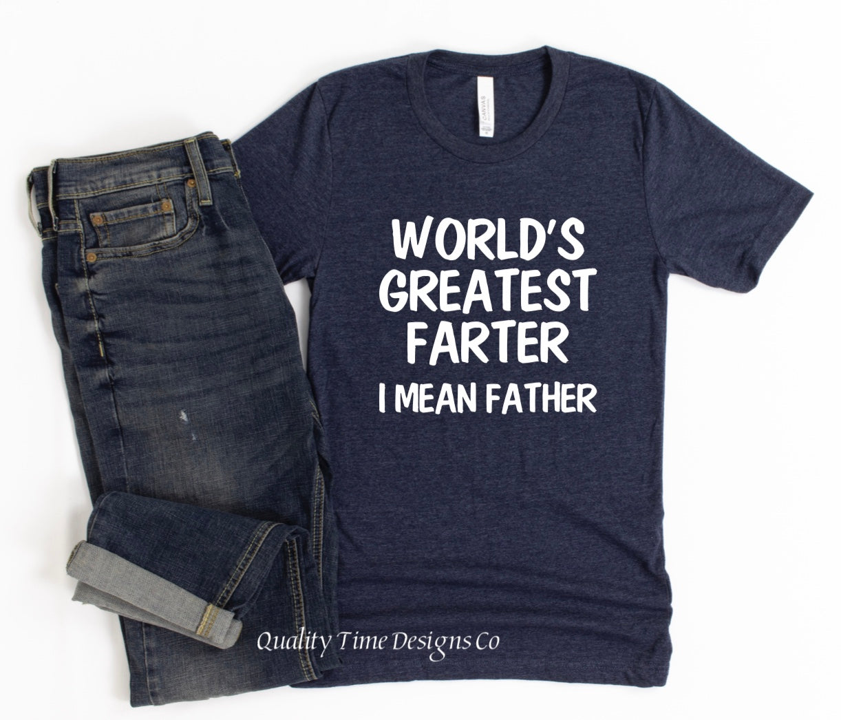 Worlds greatest farter I mean father t-shirt