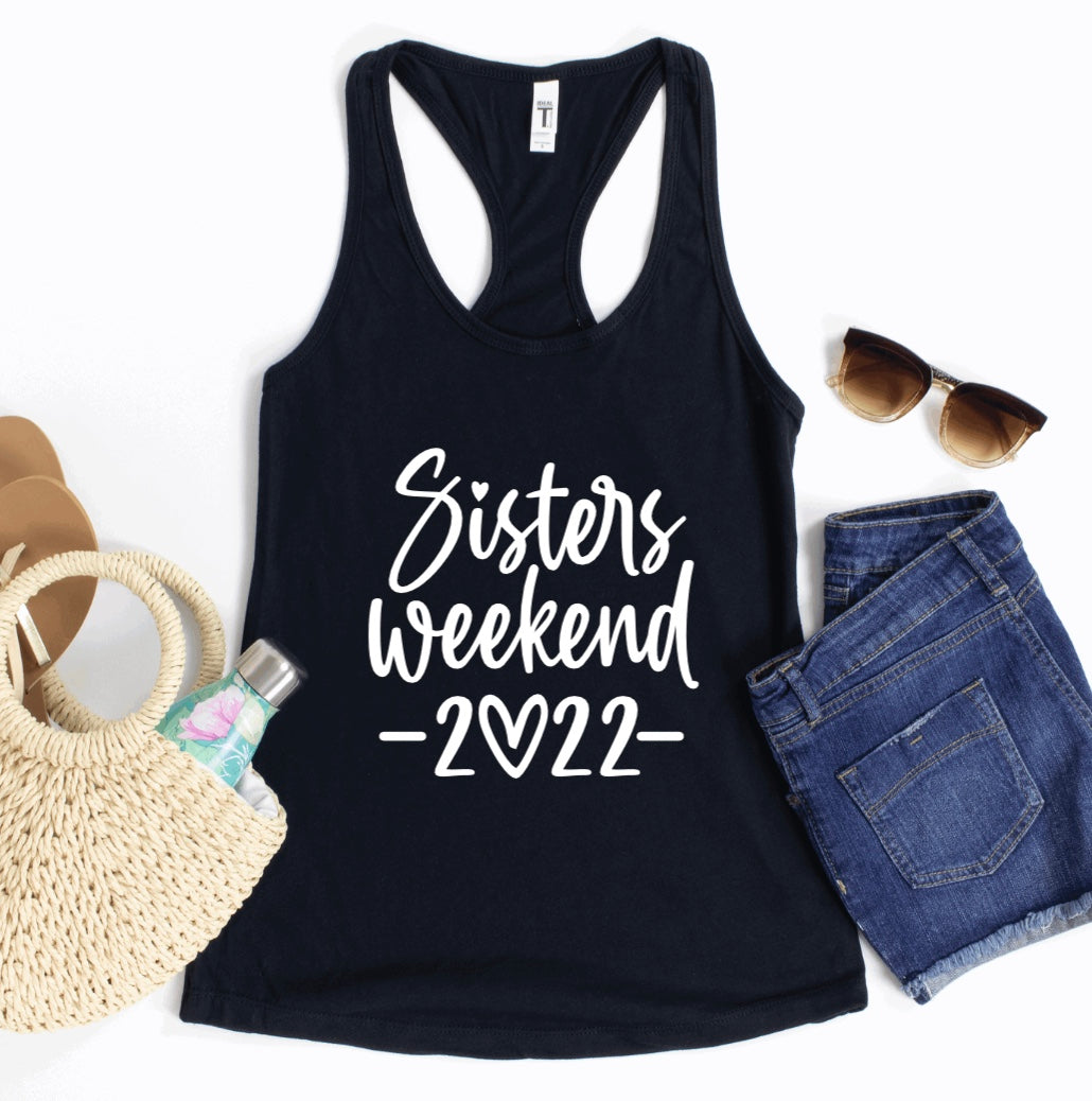 Sister’s weekend 2022 racerback tank tops