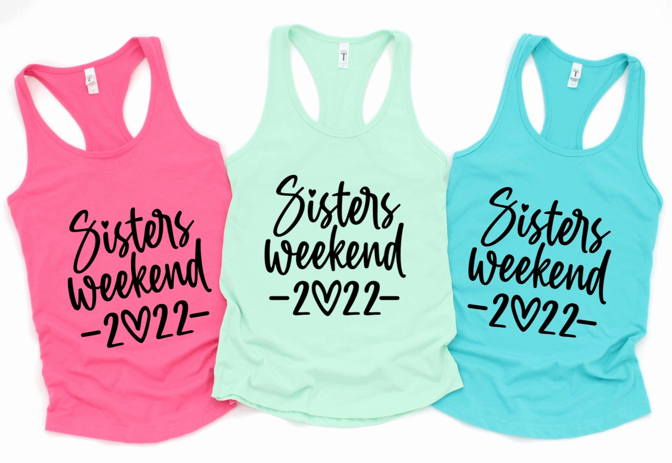 Sister’s weekend 2022 racerback tank tops