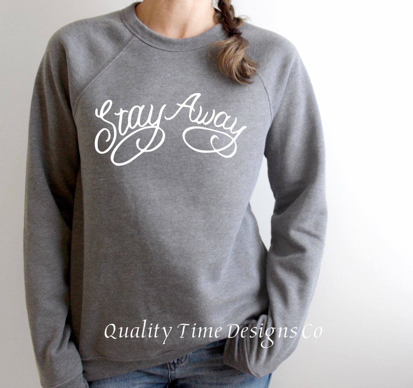 Stay away sweatshirt
