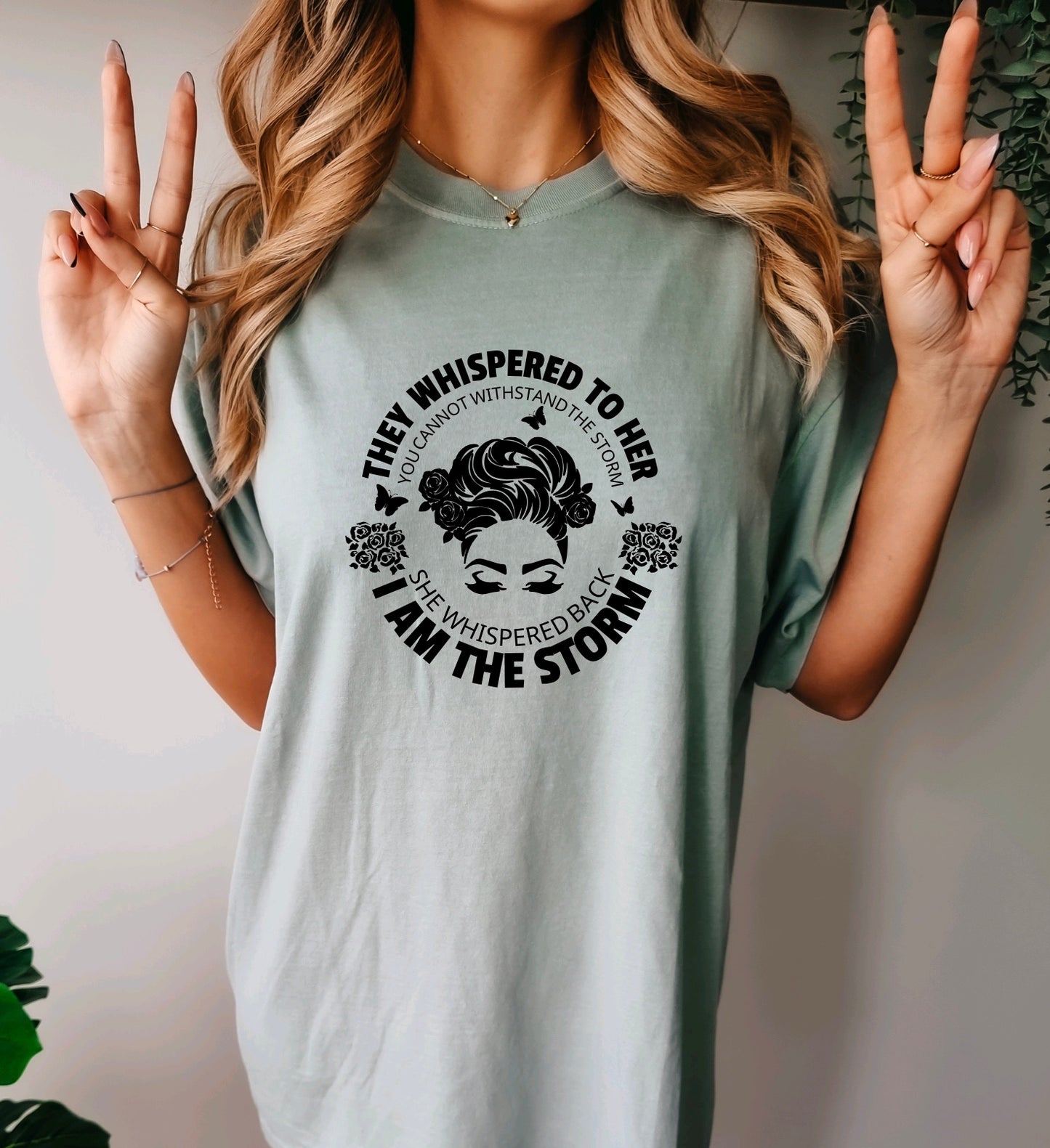 I Am The Storm quote- Comfort Colors Female Empowerment t-shirt