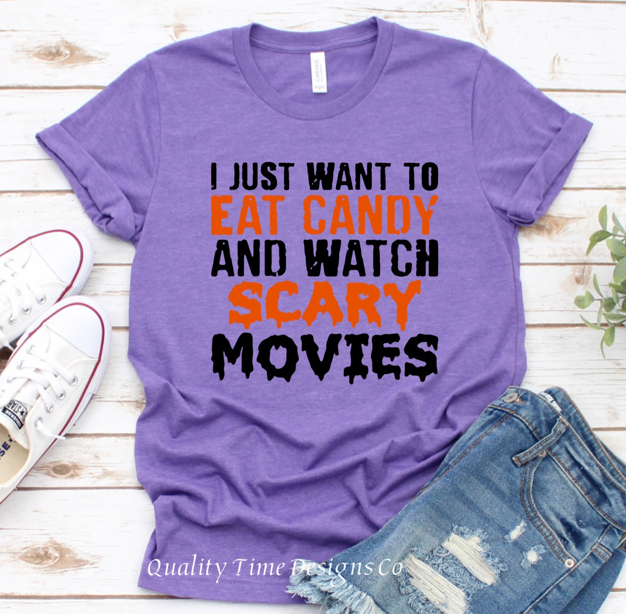 I just want to eat candy and watch scary movies t-shirt