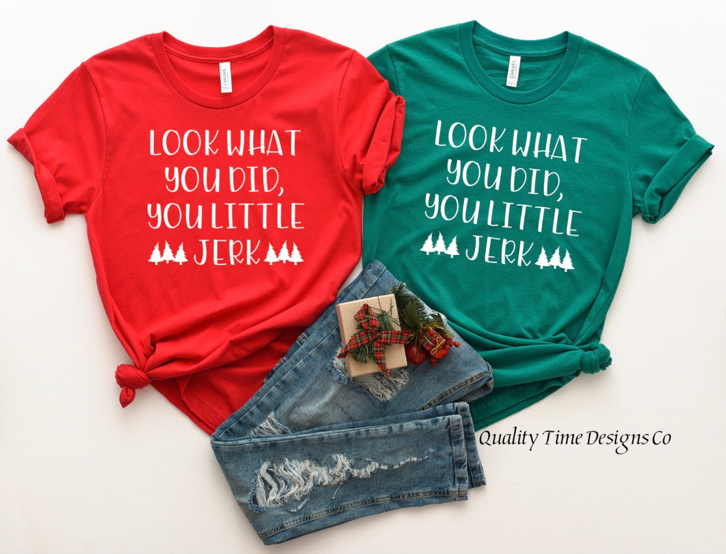 Look what you did you little jerk t-shirt