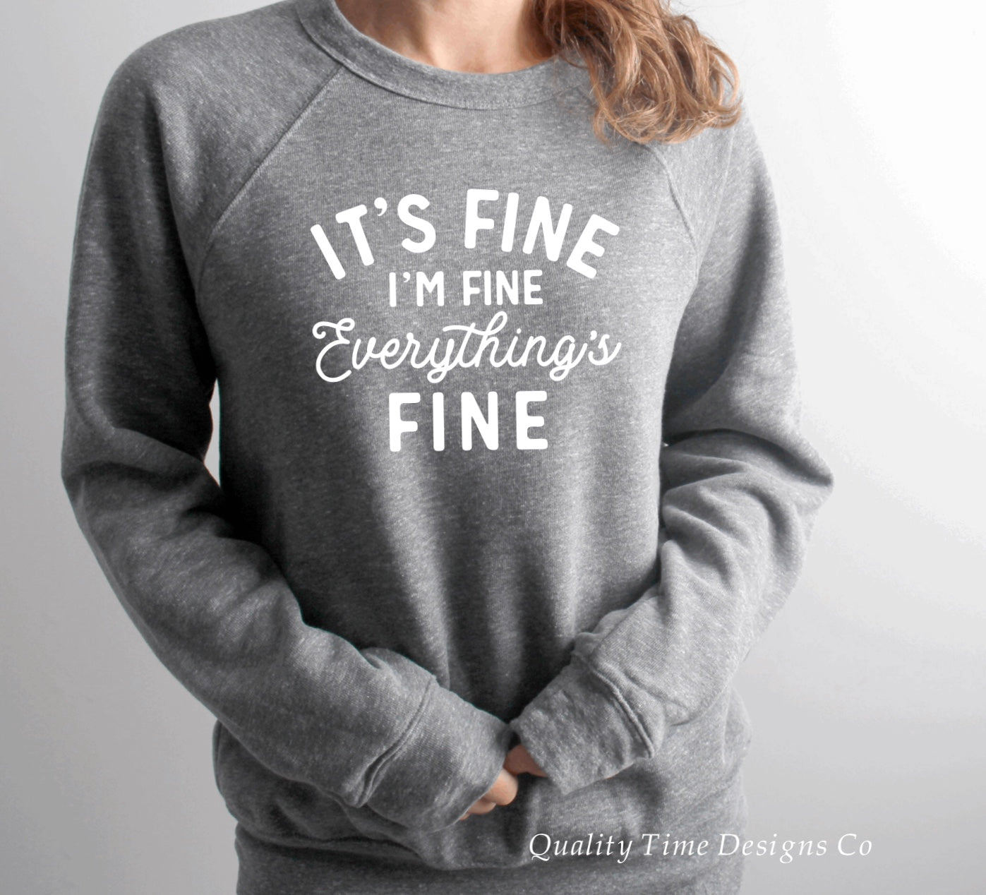 It’s fine I’m fine everything’s fine sweatshirt