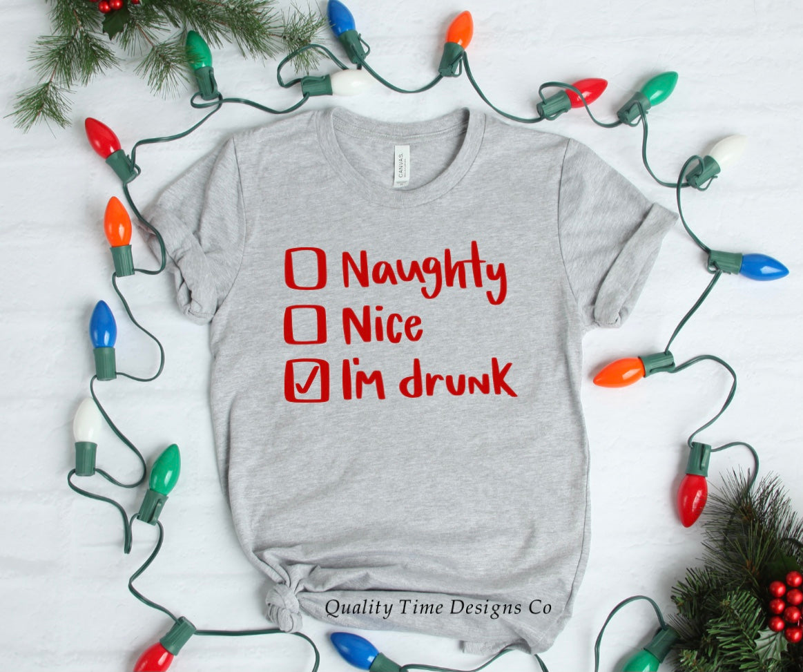 Naughty nice I’m drunk t-shirt