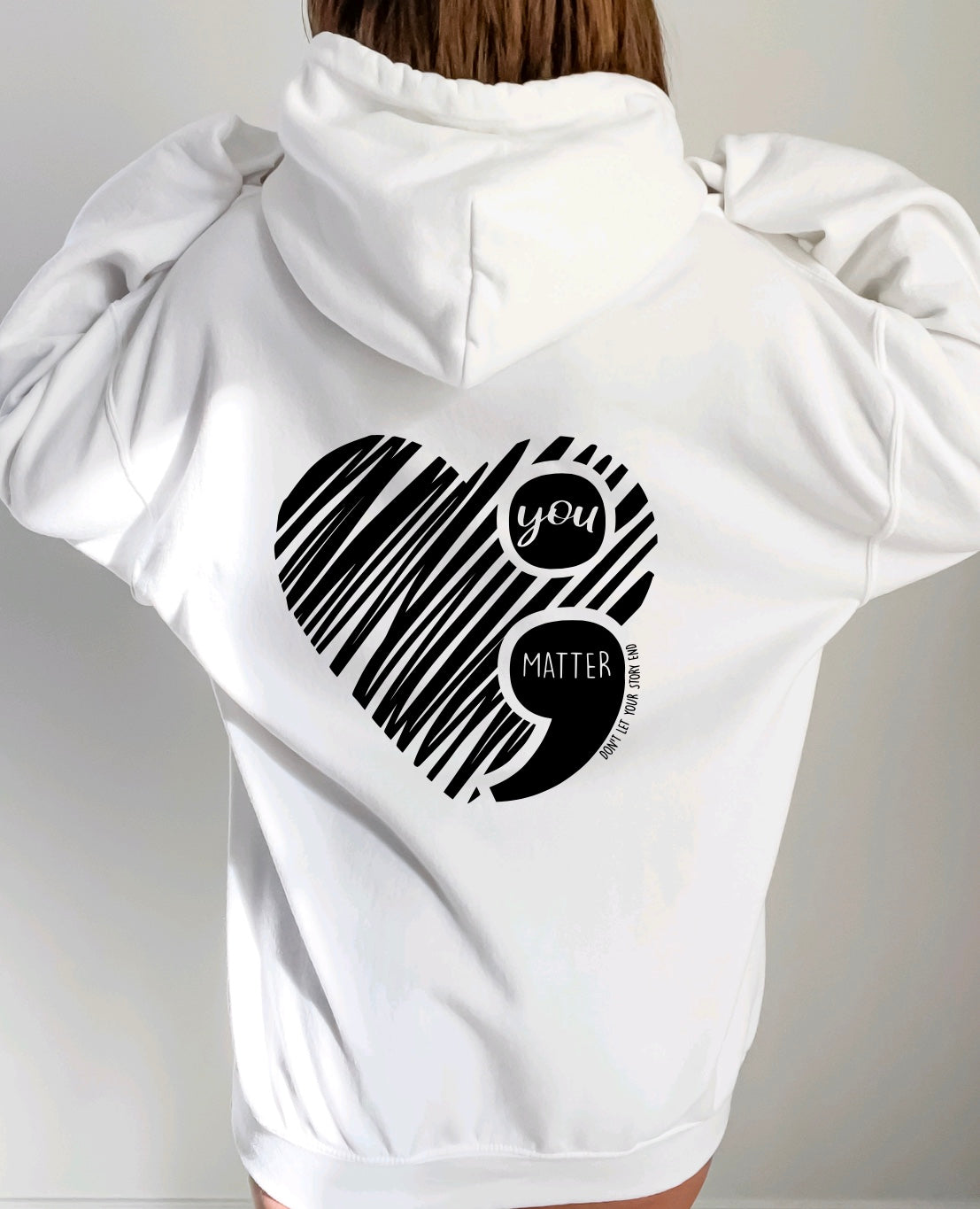 You matter- semi colon suicide prevention unisex hoodie in white with sleeve graphic