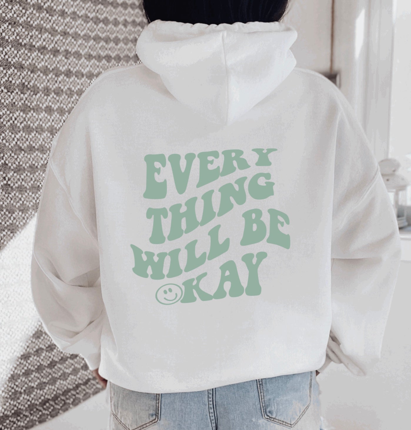Everything Will be Okay hoodie