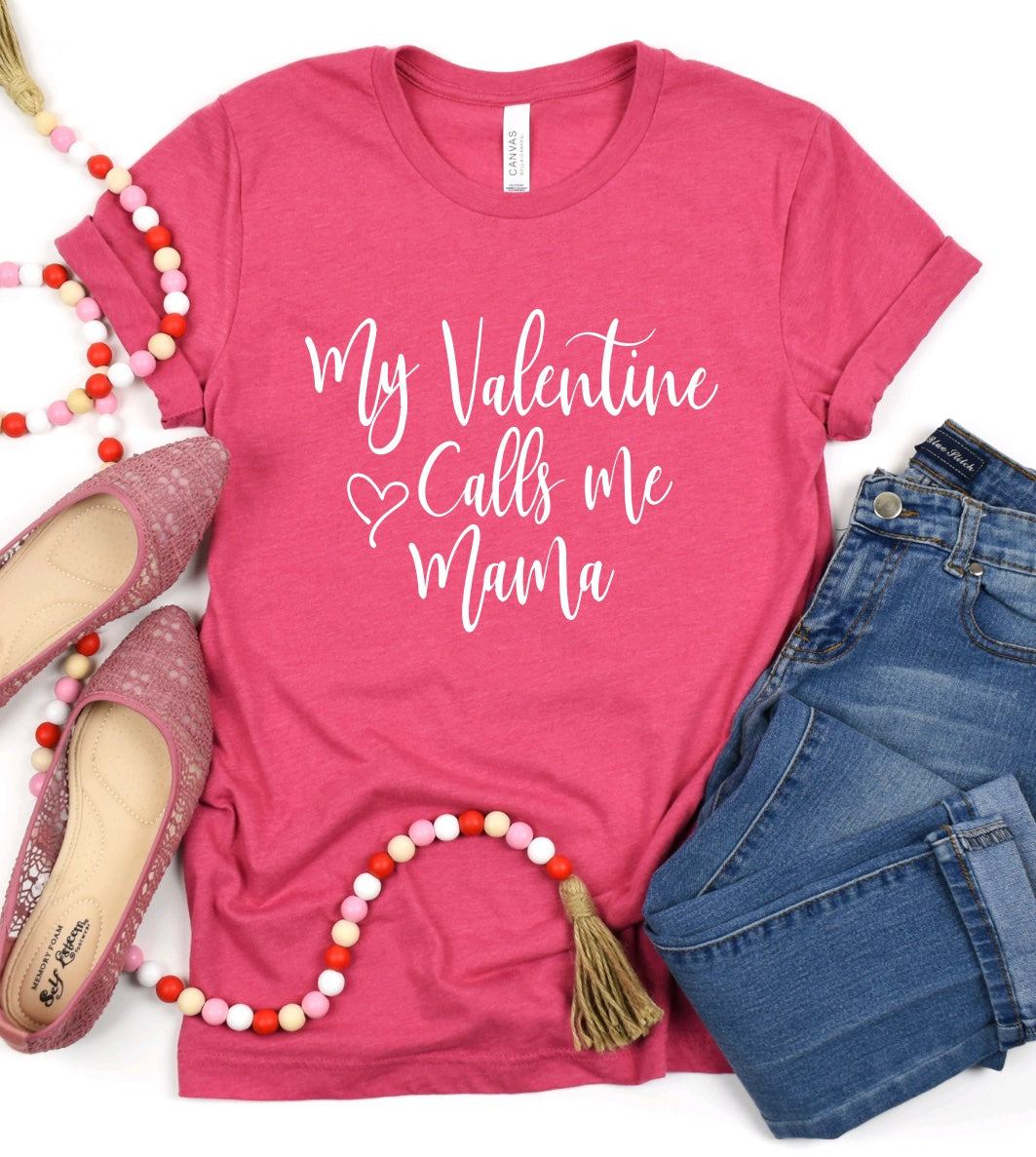 My Valentine calls me mama unisex t-shirt in raspberry 