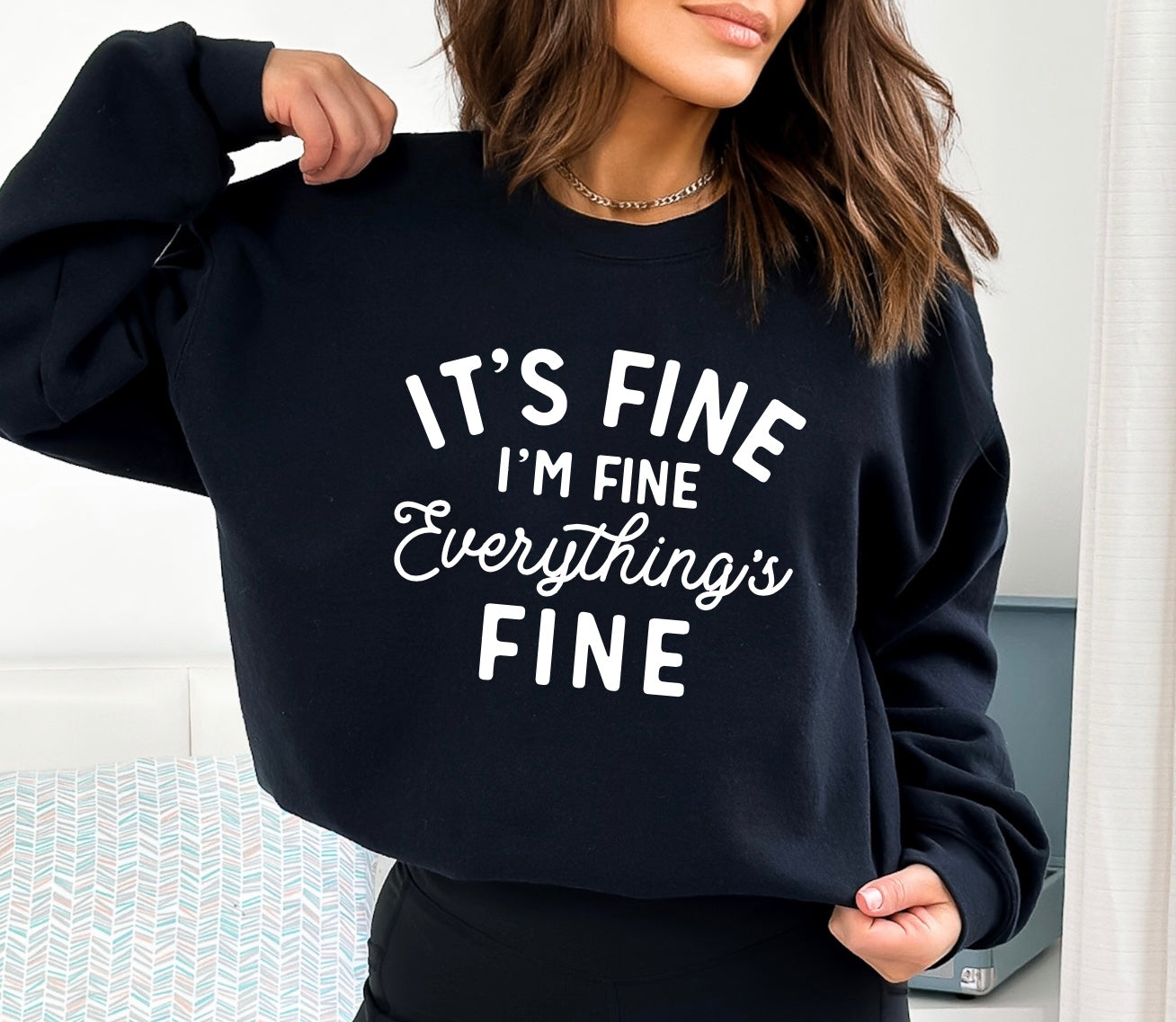 It’s Fine I’m Fine Everything’s Fine unisex sarcastic Gildan crewneck sweatshirt in black