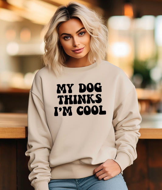 My dog thinks I’m cool unisex crewneck sweatshirt in sand