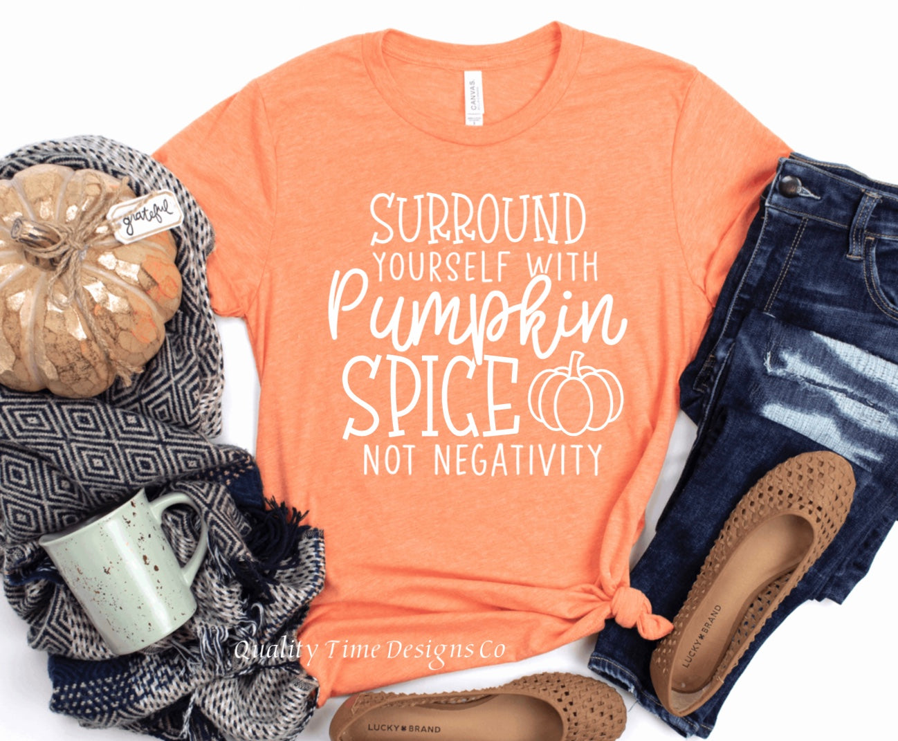 Surround yourself with pumpkin spice not negativity t-shirt 