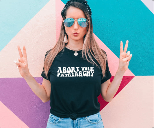Abort the patriarchy t-shirt 