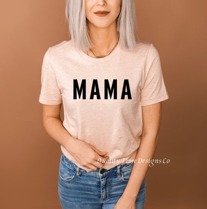 Mama block font t-shirt 