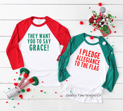 They want you to say Grace/I pledge allegiance raglans 