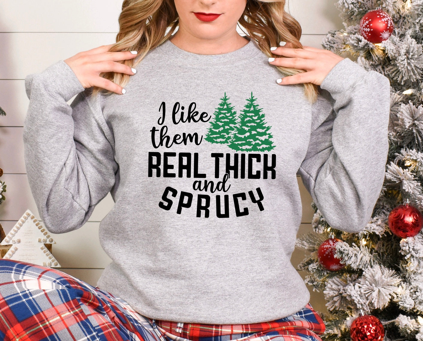 I like them real thick and sprucy Christmas unisex crewneck sweatshirt in grey