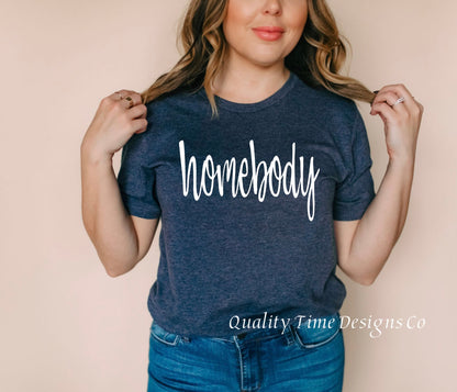 Homebody funny introvert t shirt