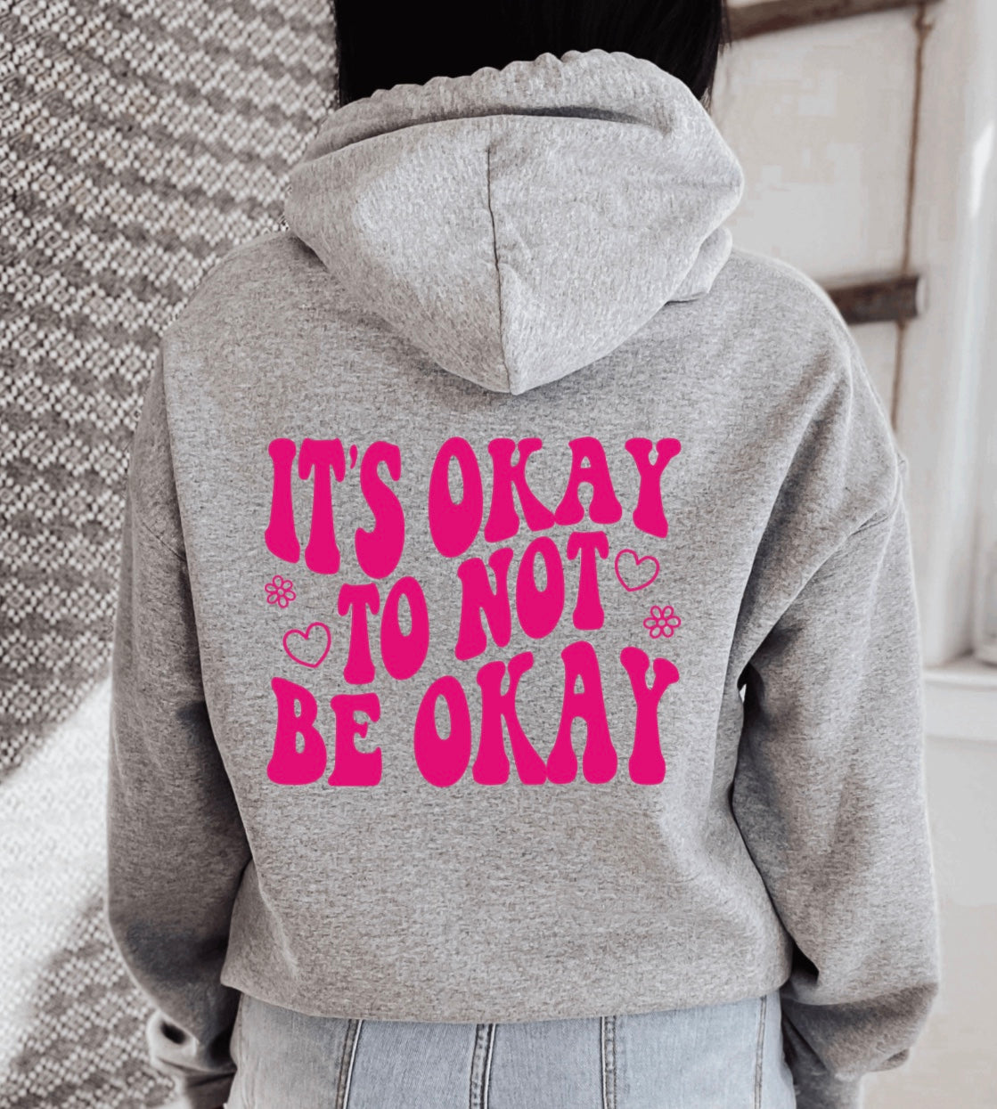 It’s okay to not be okay hoodie 