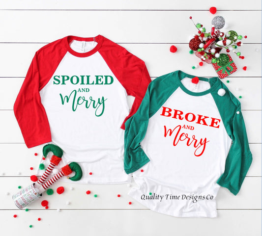 Spoiled and merry and broke and merry raglans 