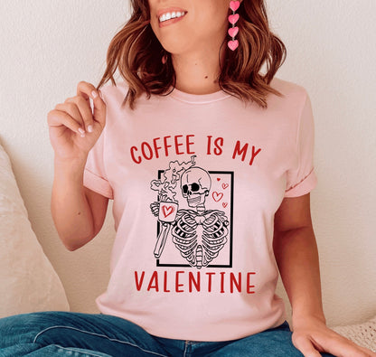Coffee is my Valentine- skeleton valentine unisex t-shirt in lpink
