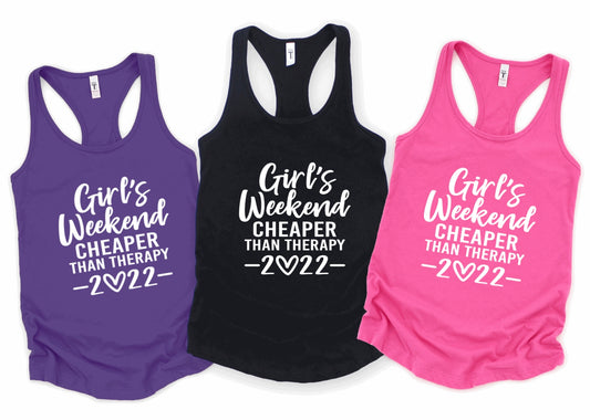 Girl’s Weekend Cheaper than Therapy 2022 racerback tank tops 