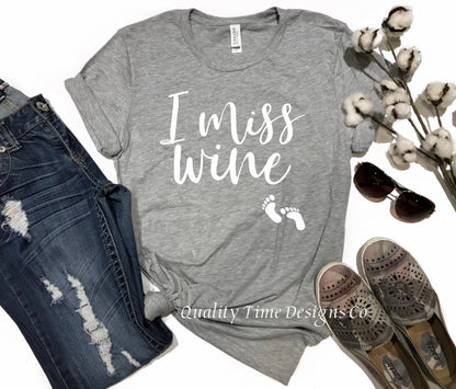 I miss wine t shirt