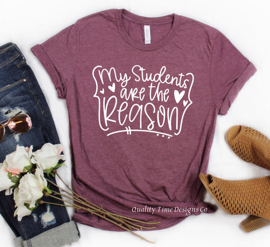 My students are the reason t-shirt 