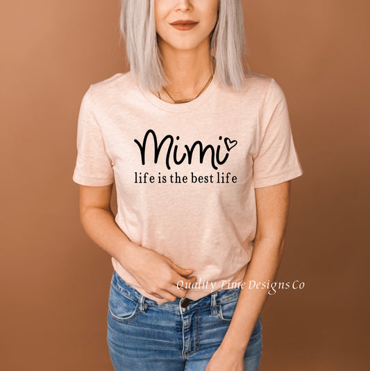 Mimi life is the best life t-shirt 