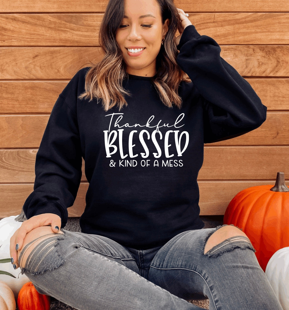 Thankful blessed and kind of a mess crewneck sweatshirt 