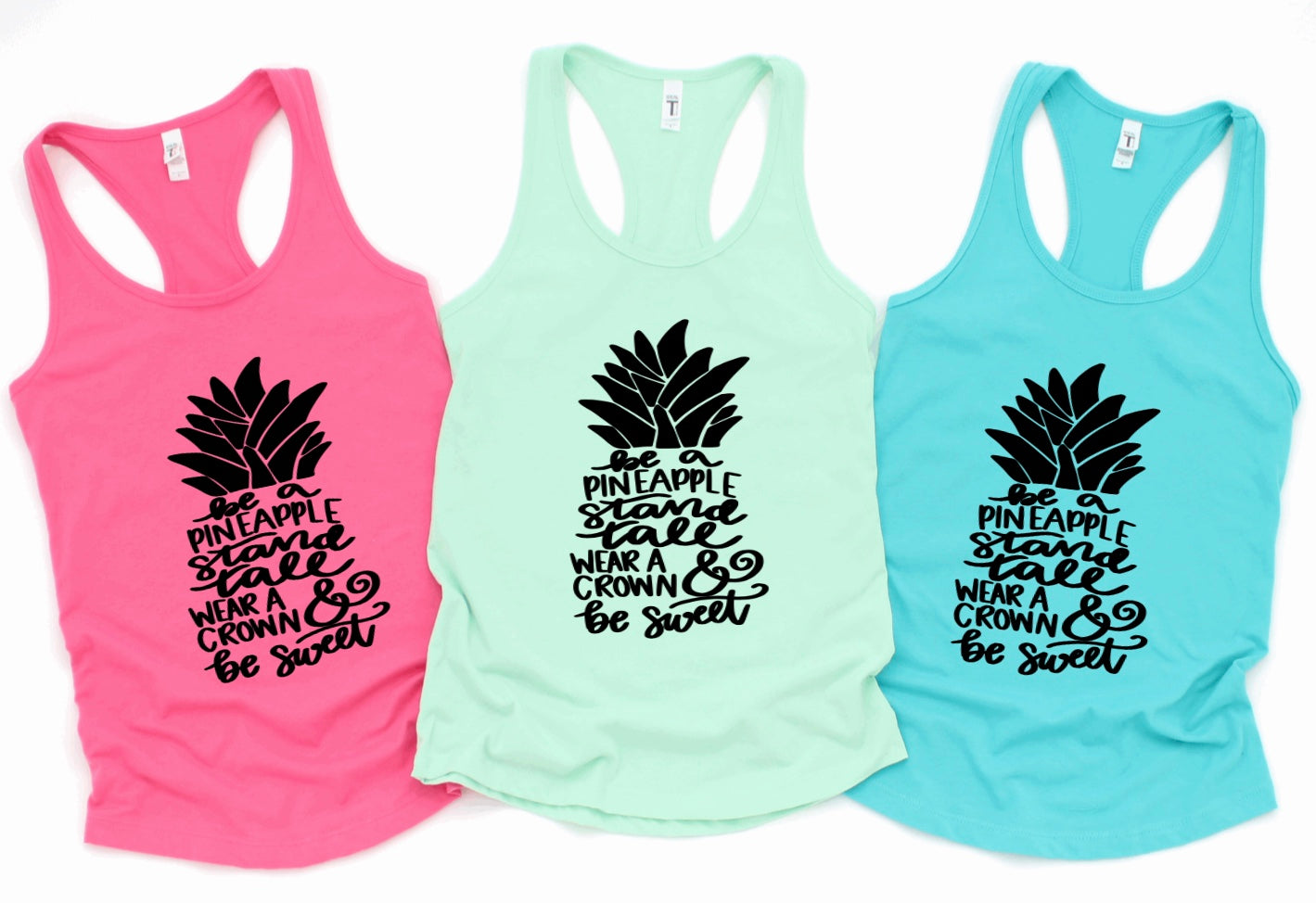 Be a pineapple stand tall wear a crown be sweet racerback tank tops 