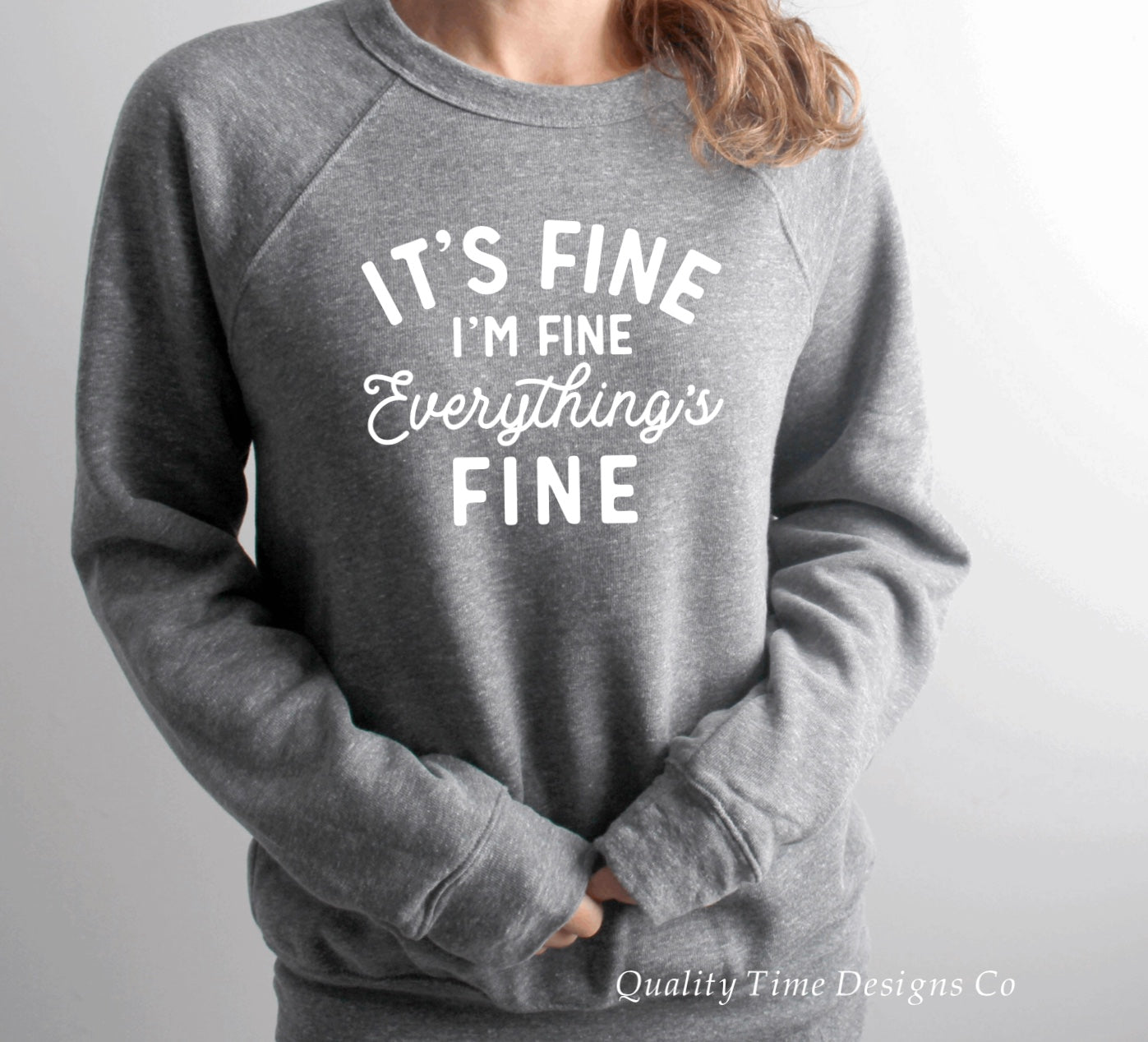 It’s fine I’m fine everything’s fine sweatshirt 