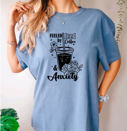 Fueled by iced coffee and anxiety comfort colors unisex t-shirt for women in blue jean 