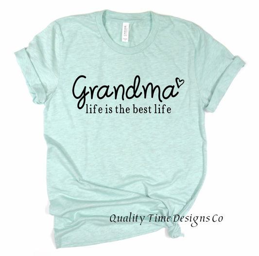 Grandma life is the best life t-shirt 