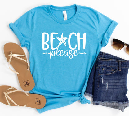 Beach please t-shirt 