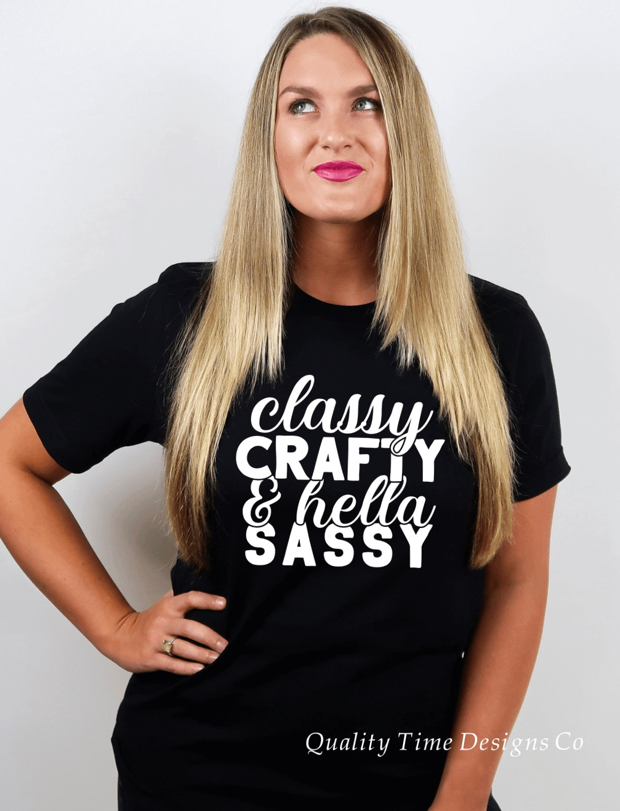 Classy crafty and hella sassy t-shirt 