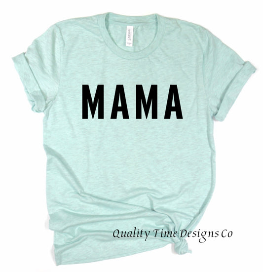 Mama block font t-shirt 