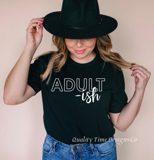 Adult-ish t-shirt 