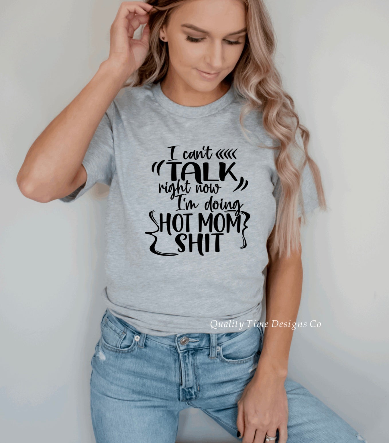 I can’t talk right now I’m doing hot mom shit t-shirt 