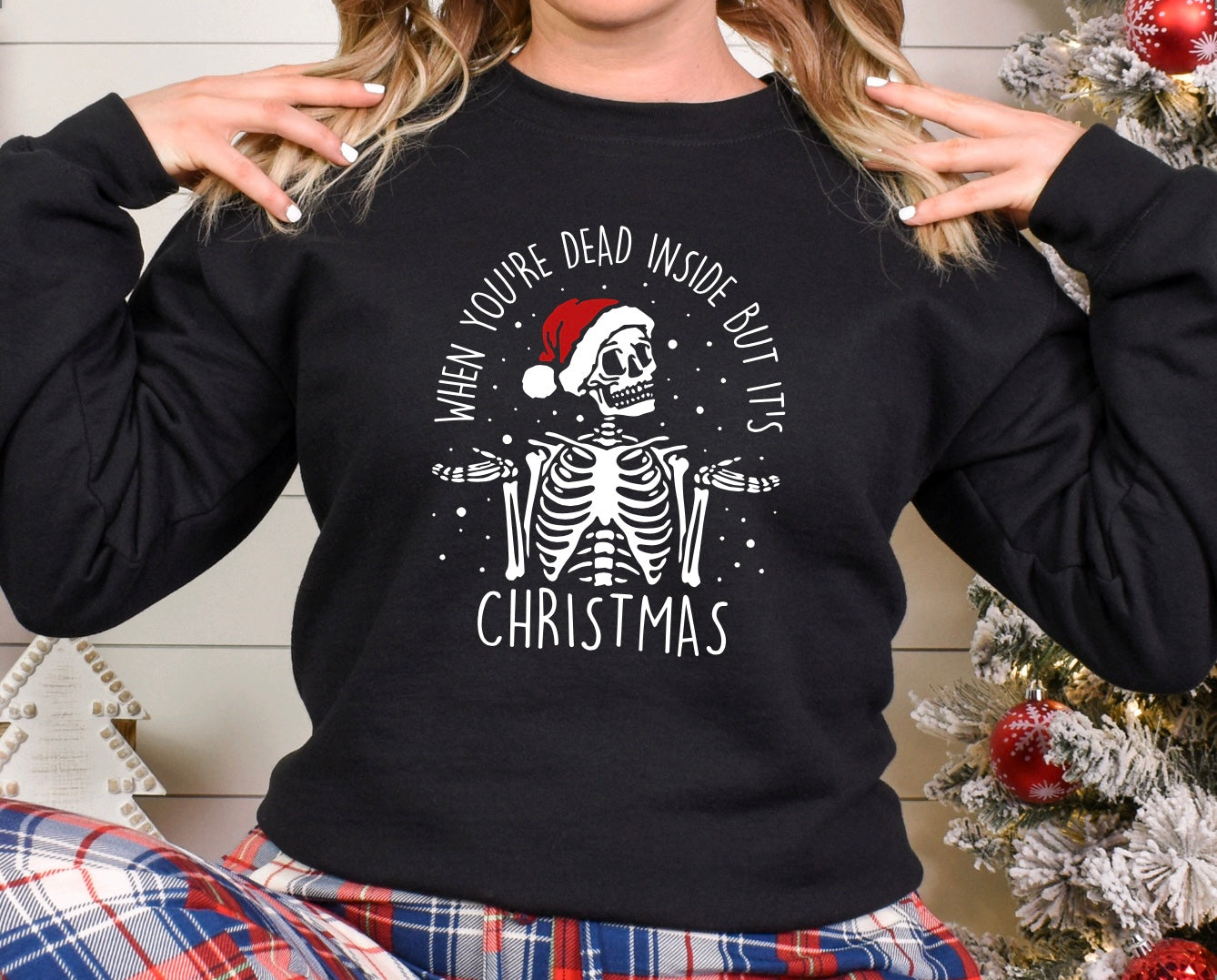 When you’re dead inside but it’s Christmas skeleton crewneck sweatshirt in black 