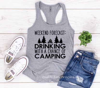 Weekend forecast drinking with a chance of camping tank top
