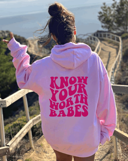 Know your worth babes hoodie 