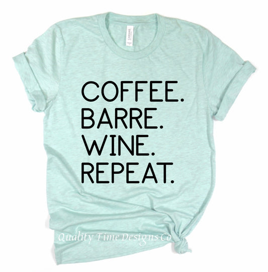 Coffee barre wine repeat t-shirt 