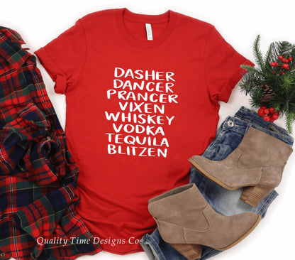 Dasher dancer prancer vixen whiskey vodka tequila blitzen t-shirt