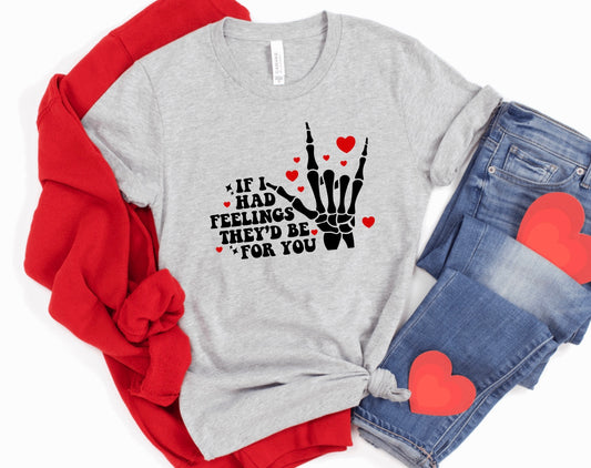If I had feelings they’d be for you- Valentine’s Day skeleton unisex t-shirt in light grey